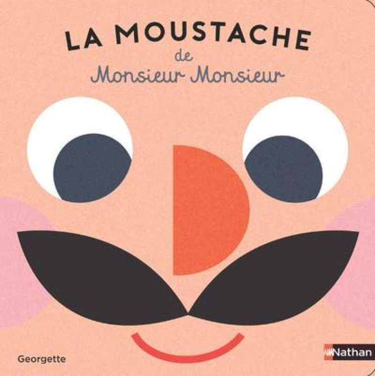 LA MOUSTACHE DE MONSIEUR MONSIEUR - GEORGETTE - CLE INTERNAT