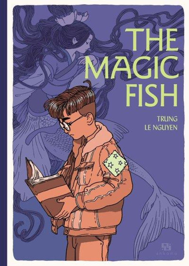 THE MAGIC FISH - LE NGUYEN - ANKAMA