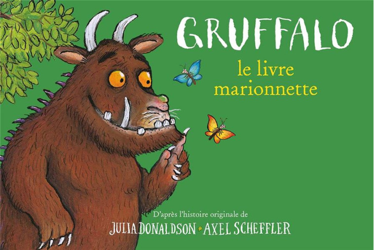 GRUFFALO : LE LIVRE MARIONNETTE - DONALDSON/SCHEFFLER - GALLIMARD