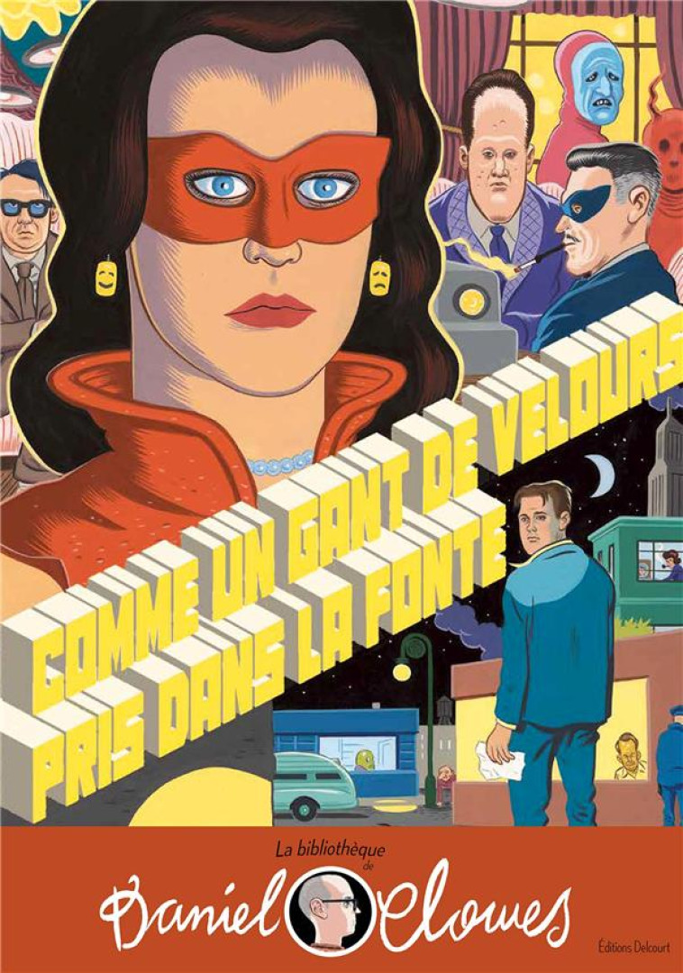 LA BIBLIOTHEQUE DE DANIEL CLOWES - ONE-SHOT - LA BIBLIOTHEQUE DE DANIEL CLOWES - COMME UN GANT DE VE - CLOWES, DANIEL - DELCOURT