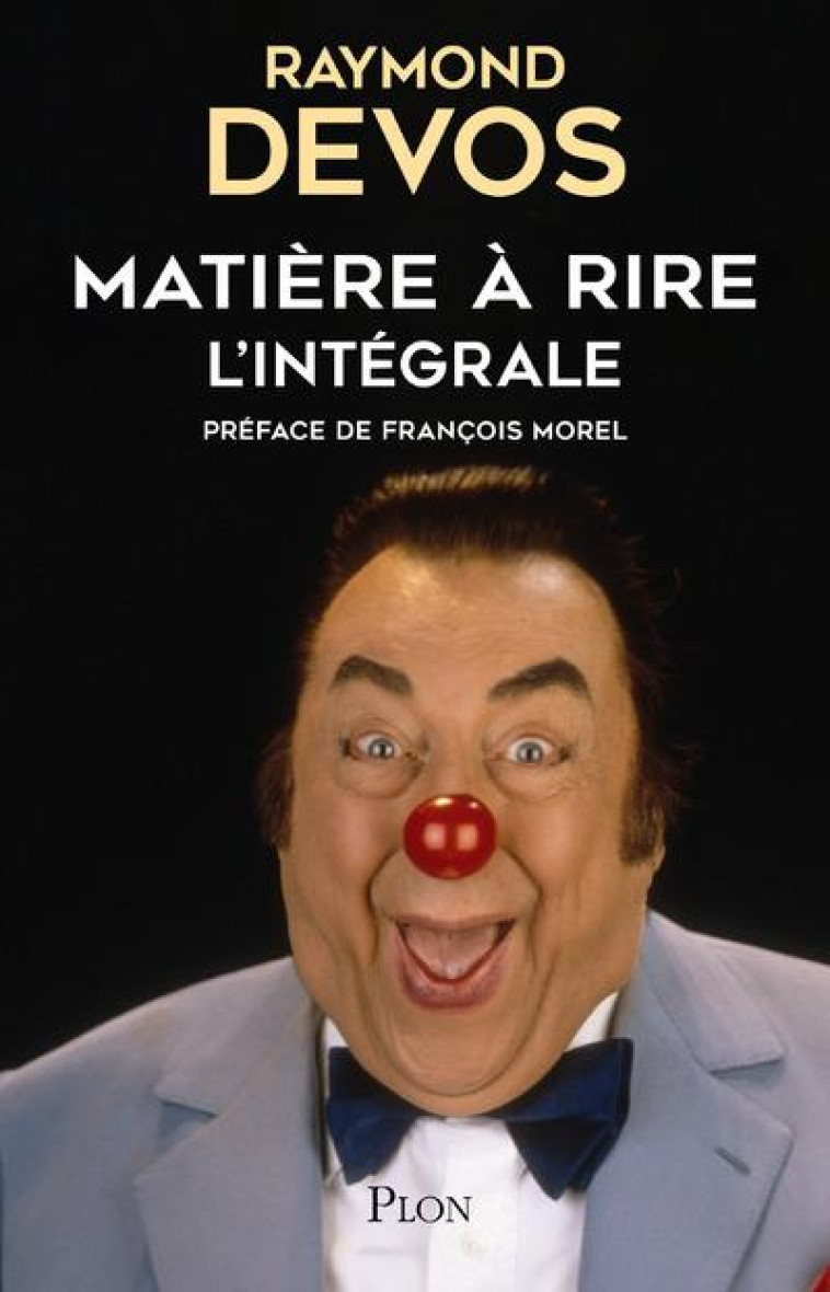 MATIERE A RIRE - DEVOS/MOREL - PLON