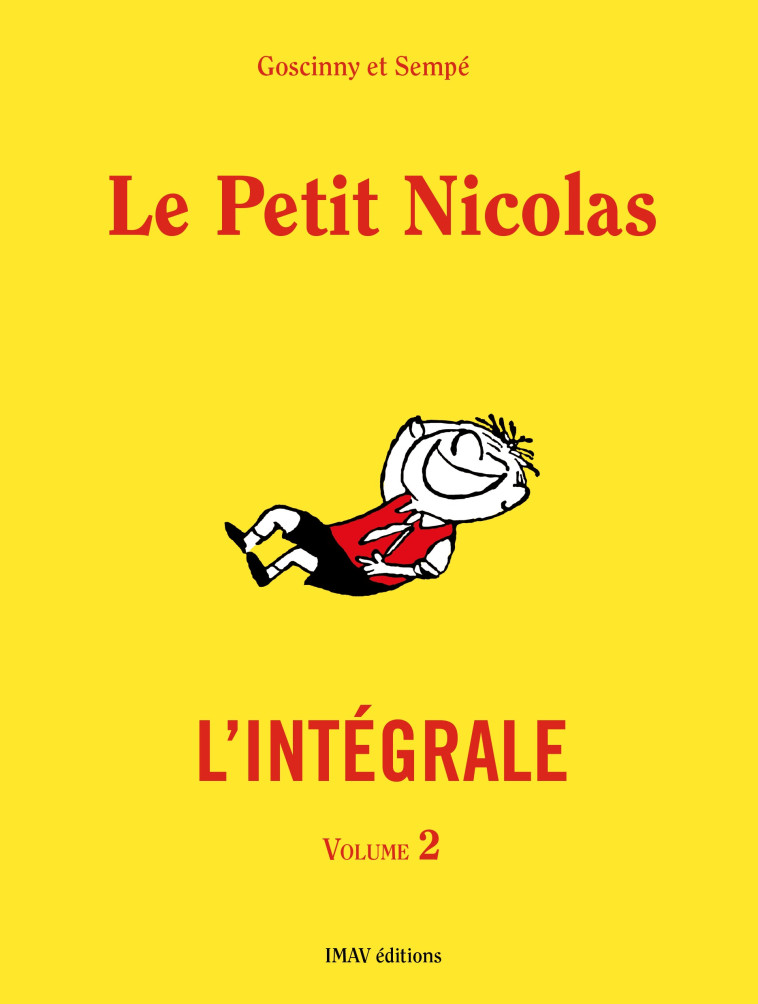 LE PETIT NICOLAS - L-INTEGRALE - VOLUME 2 - Jean-Jacques Sempe - IMAV