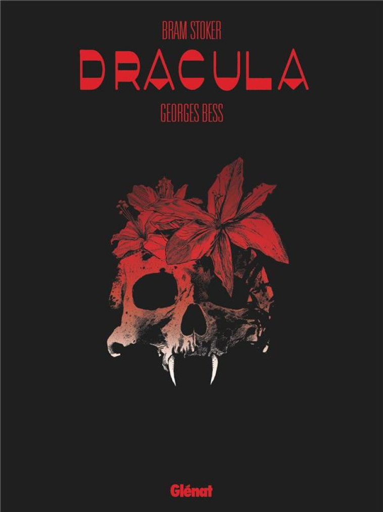 BRAM STOKER : DRACULA - BESS GEORGES - GLENAT