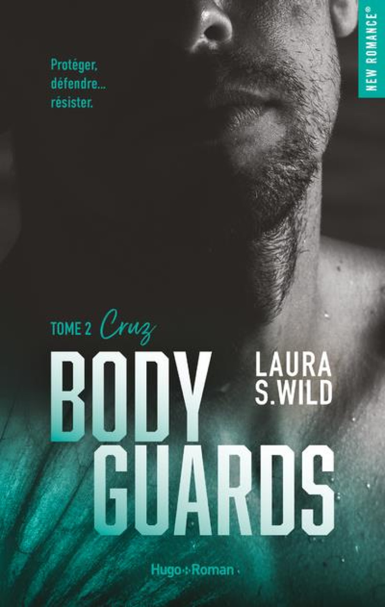 BODYGUARDS T.2 : CRUZ - S. WILD LAURA - HUGO JEUNESSE