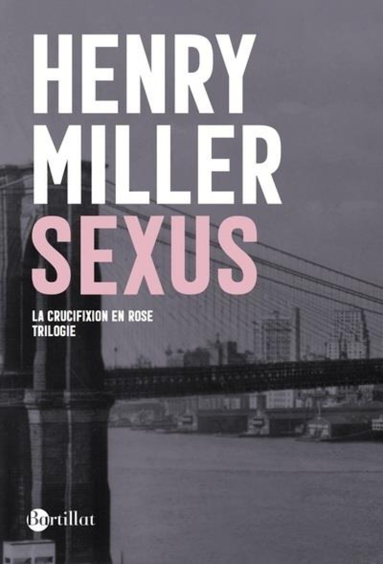 LA CRUCIFIXION EN ROSE T.1 : SEXUS - MILLER/PADUANO - BARTILLAT