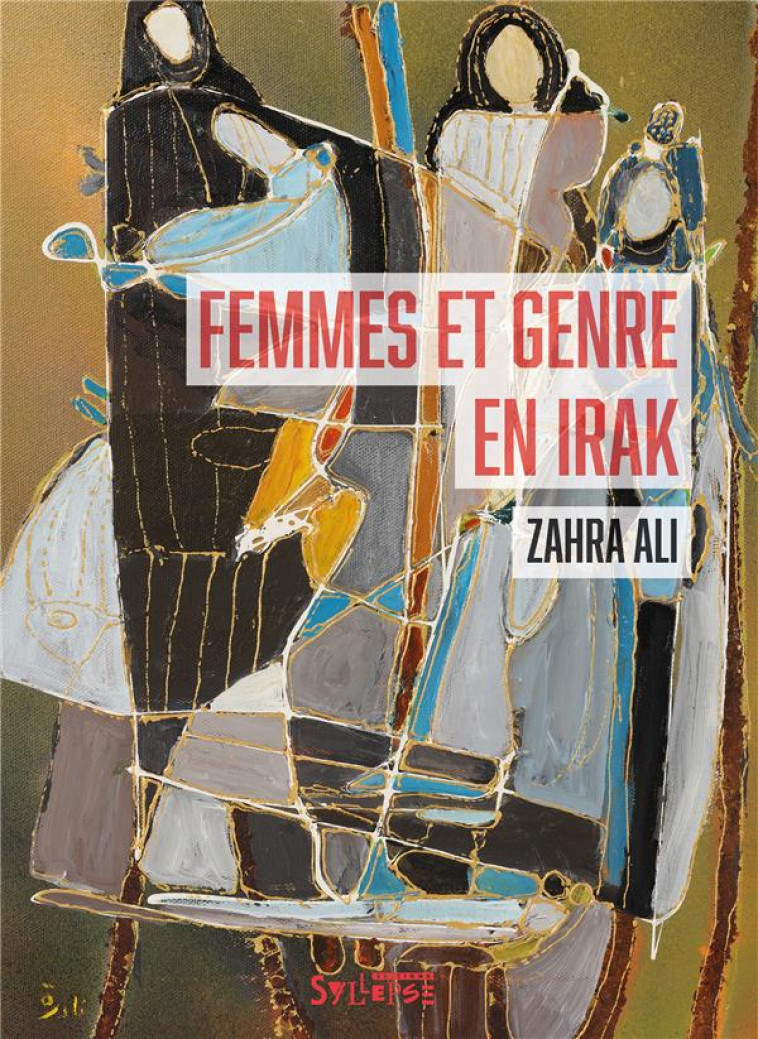 FEMMES ET GENRE EN IRAK - ALI ZAHRA - SYLLEPSE