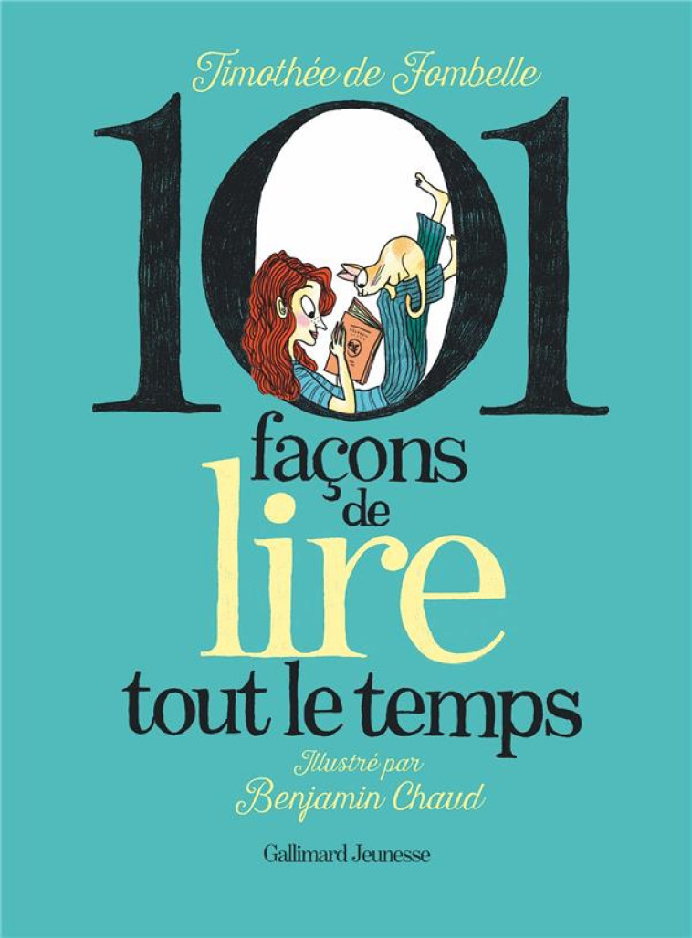 101 FACONS DE LIRE TOUT LE TEMPS - FOMBELLE TIMOTHEE DE - GALLIMARD