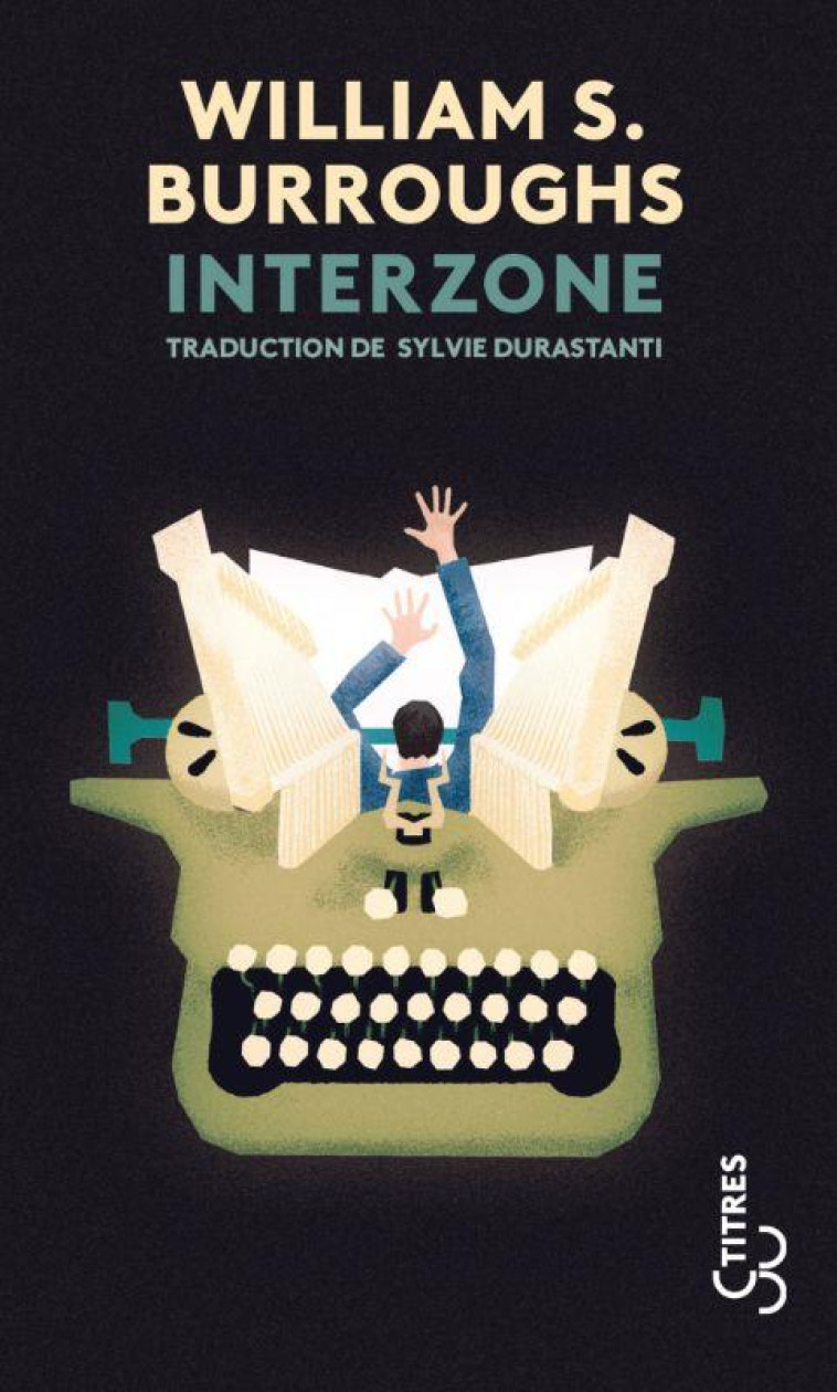 INTERZONE - BURROUGHS WILLIAM S. - BOURGOIS