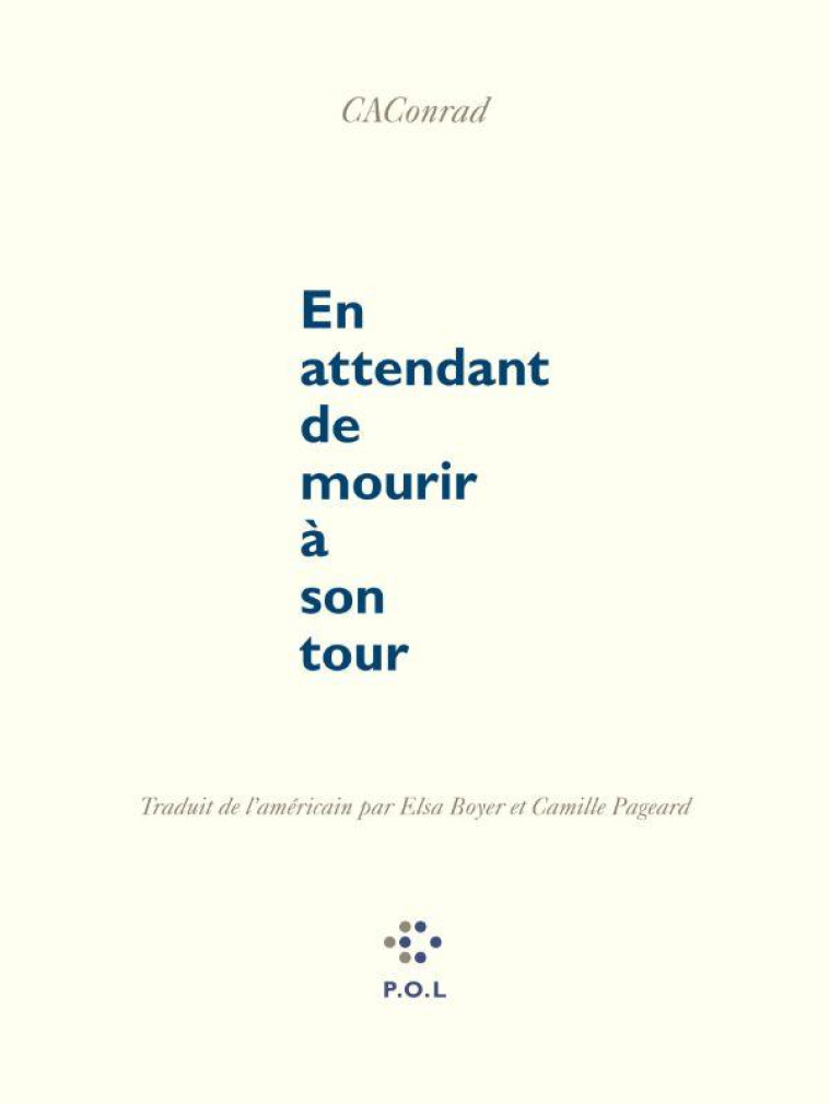 EN ATTENDANT DE MOURIR A SON TOUR - CACONRAD - POL