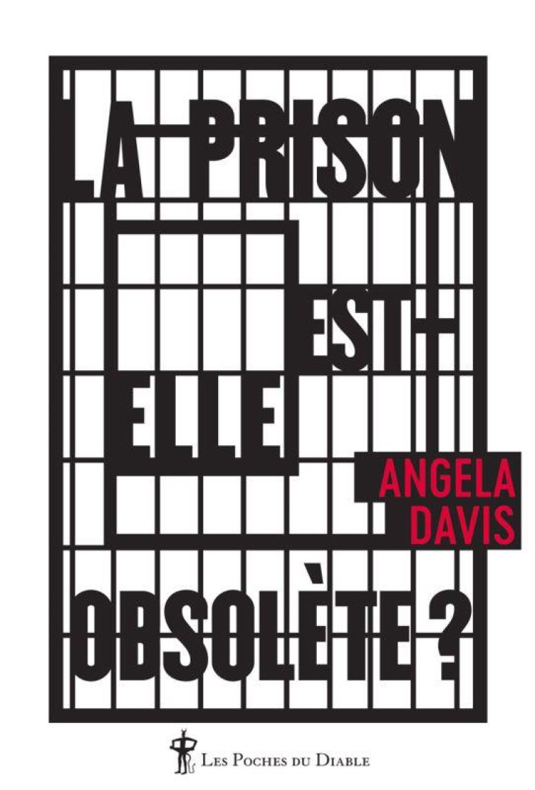 LA PRISON EST-ELLE OBSOLETE ? - DAVIS ANGELA - DIABLE VAUVERT