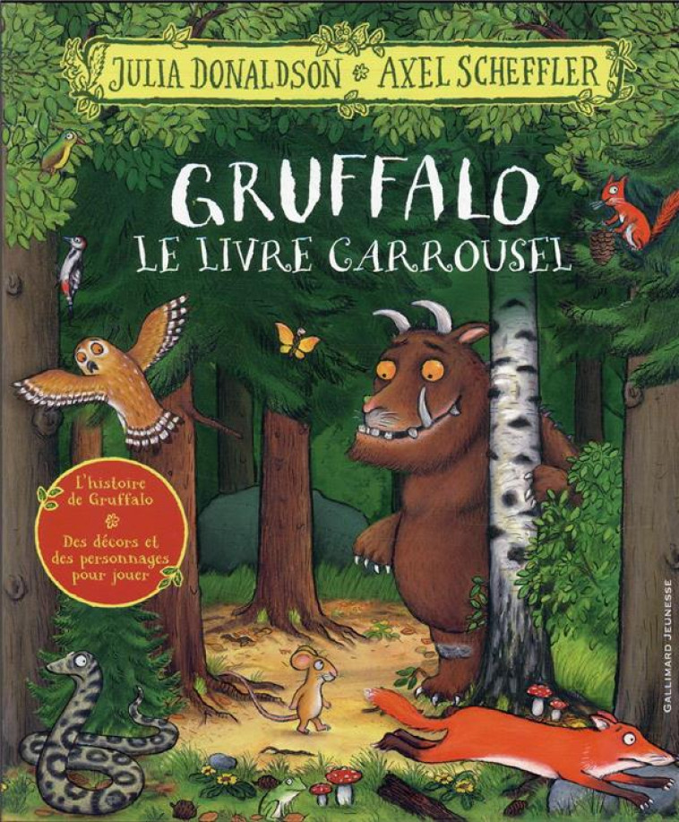 GRUFFALO : LE LIVRE CARROUSEL - DONALDSON/SCHEFFLER - GALLIMARD