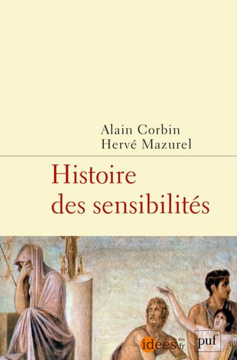 HISTOIRE DES SENSIBILITES - CORBIN/MAZUREL - PUF