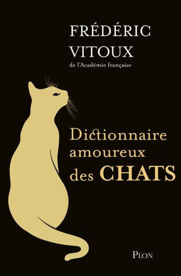 DICTIONNAIRE AMOUREUX DES CHATS - VITOUX/BOULDOUYRE - PLON