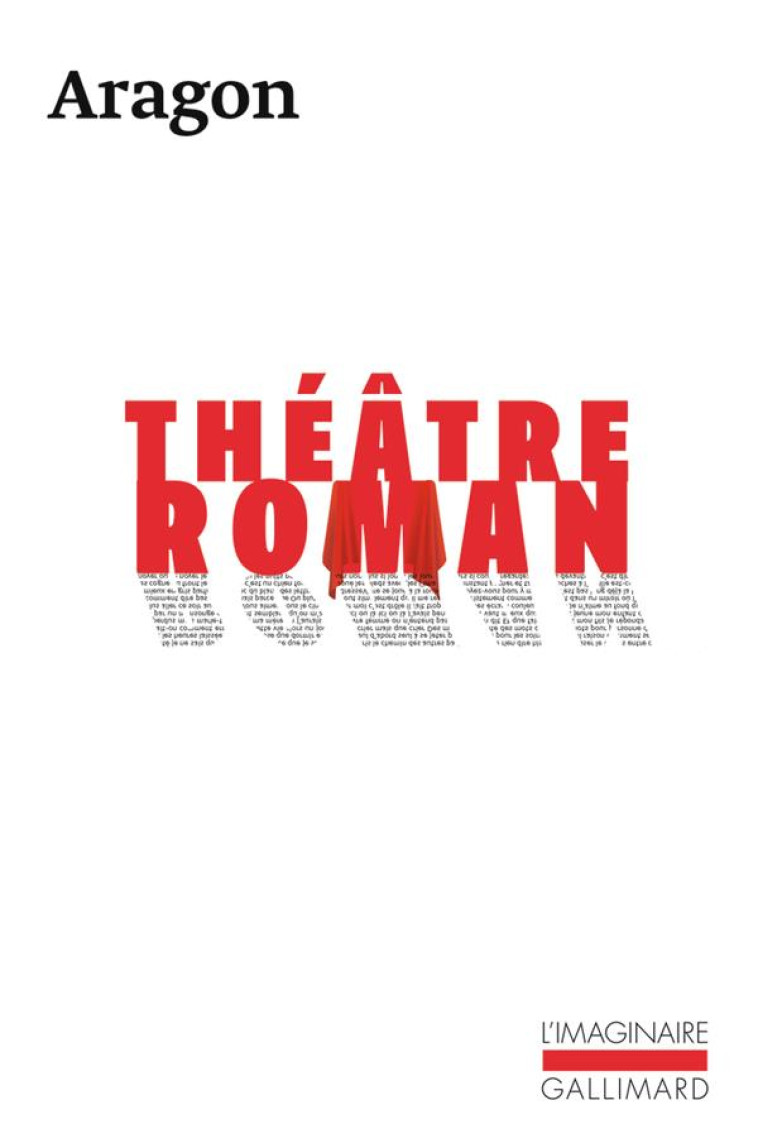 THEATRE / ROMAN - ARAGON LOUIS - GALLIMARD