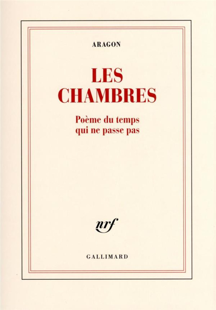 LES CHAMBRES - ARAGON LOUIS - GALLIMARD