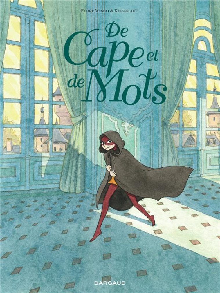 DE CAPE ET DE MOTS - VESCO FLORE - DARGAUD