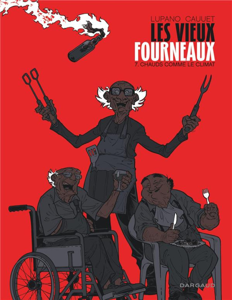 LES VIEUX FOURNEAUX T.7 : CHAUDS COMME LE CLIMAT - LUPANO WILFRID - DARGAUD