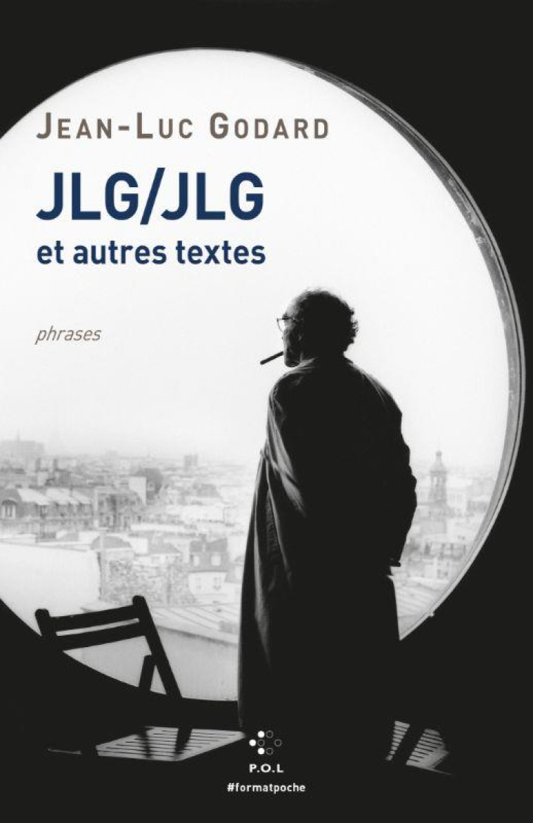 JLG/JLG  -  ET AUTRES TEXTES - GODARD JEAN-LUC - POL