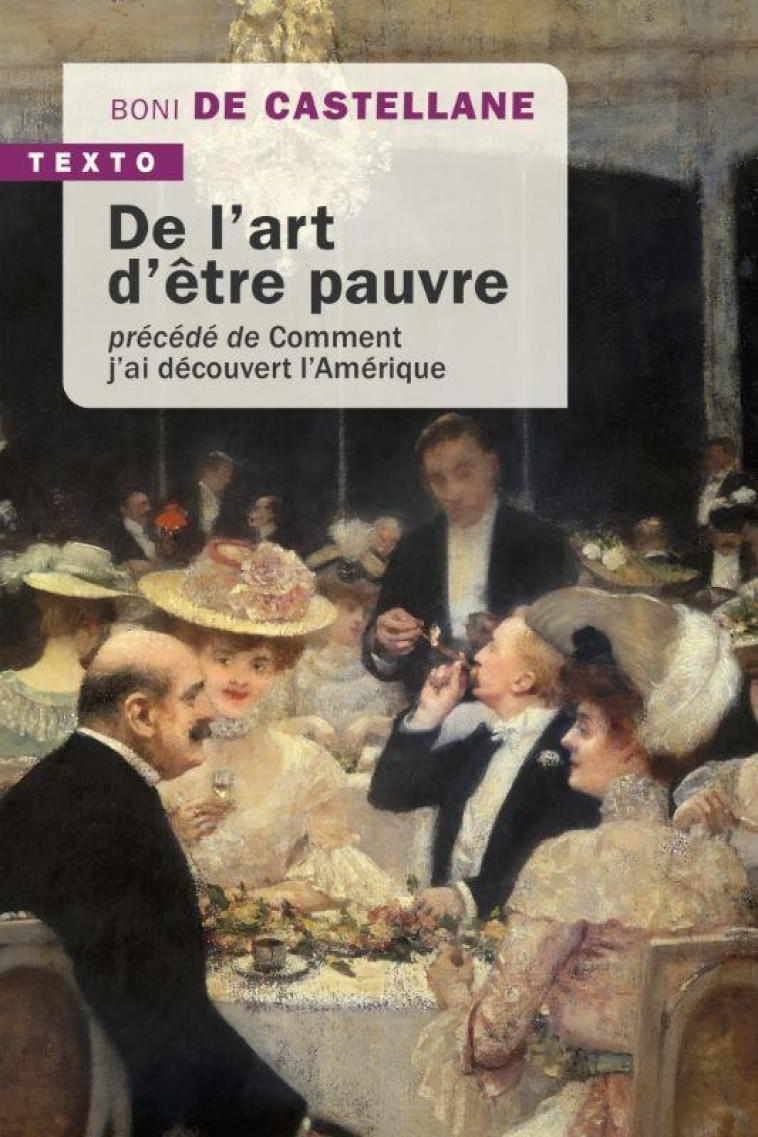 DE L'ART D'ETRE PAUVRE  -  COMMENT J'AI DECOUVERT L'AMERIQUE - CASTELLANE BONI DE - TALLANDIER