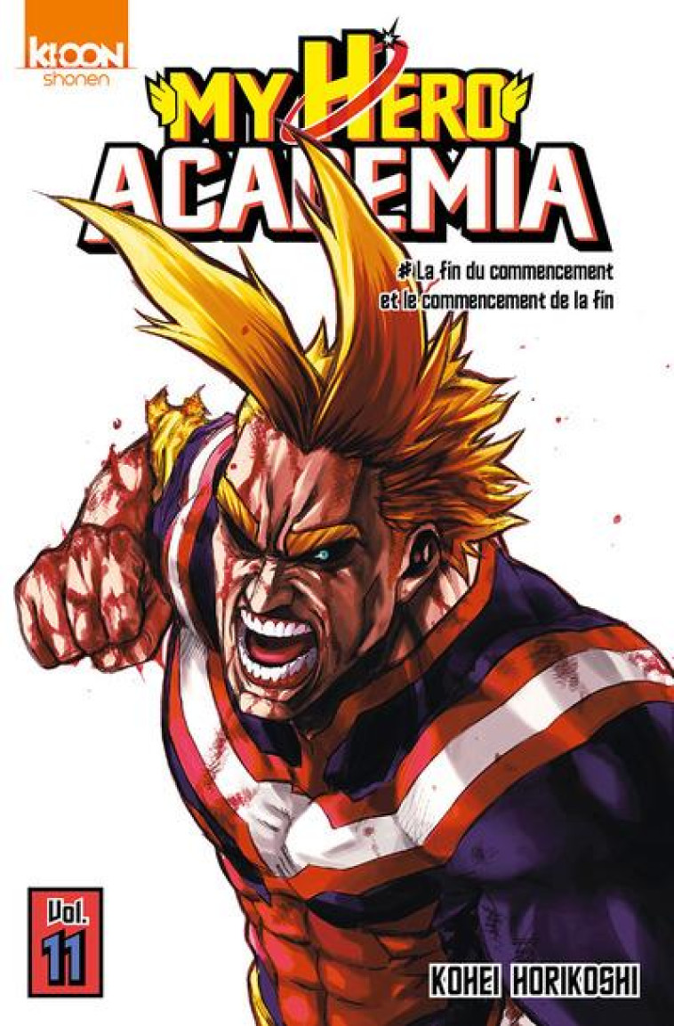 MY HERO ACADEMIA T.11  -  LA FIN DU COMMENCEMENT ET LE COMMENCEMENT DE LA FIN - HORIKOSHI KOHEI - Ki-oon