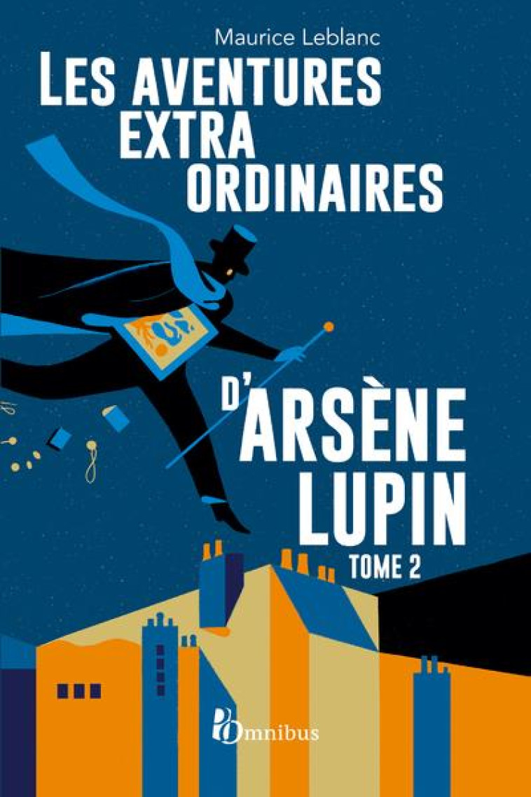 ARSENE LUPIN : LES AVENTURES EXTRAORDINAIRES D'ARSENE LUPIN T.2 - LEBLANC MAURICE - PRESSES CITE