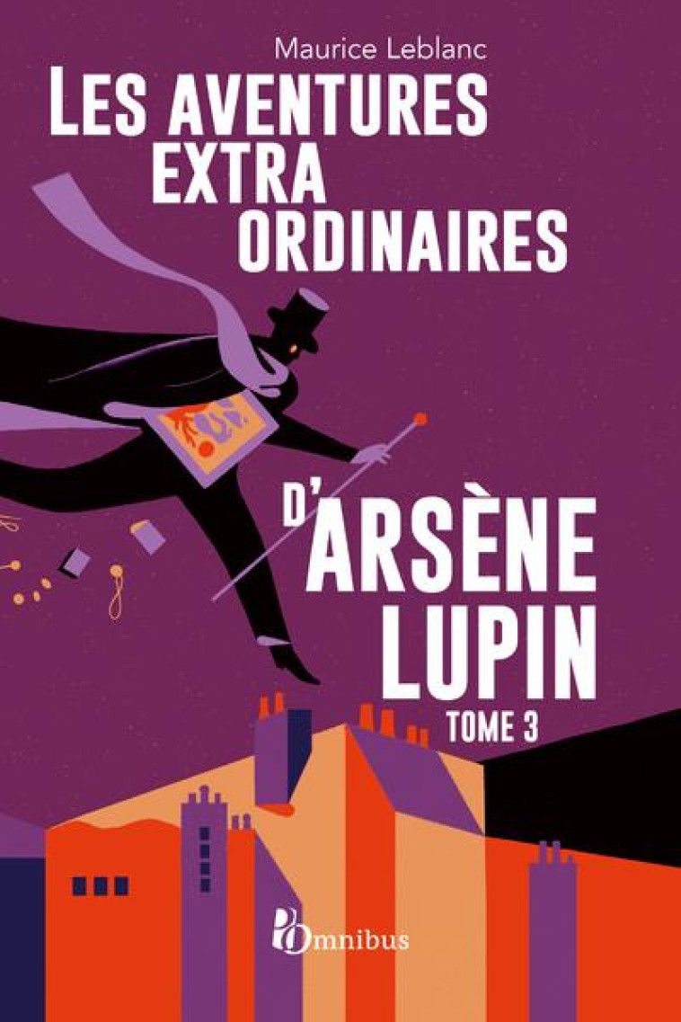 ARSENE LUPIN : LES AVENTURES EXTRAORDINAIRES D'ARSENE LUPIN T.3 - LEBLANC MAURICE - PRESSES CITE