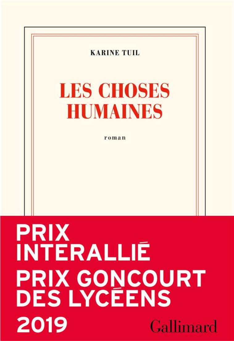 LES CHOSES HUMAINES - TUIL KARINE - GALLIMARD