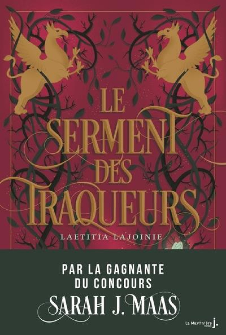 LE SERMENT DES TRAQUEURS - GAGNANTE CONCOURS SARAH J MAAS 2020 - LAJOINIE LAETITIA - MARTINIERE BL