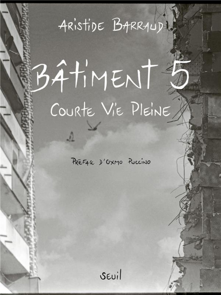 BATIMENT 5 : COURTE VIE PLEINE - BARRAUD/PUCCINO - SEUIL