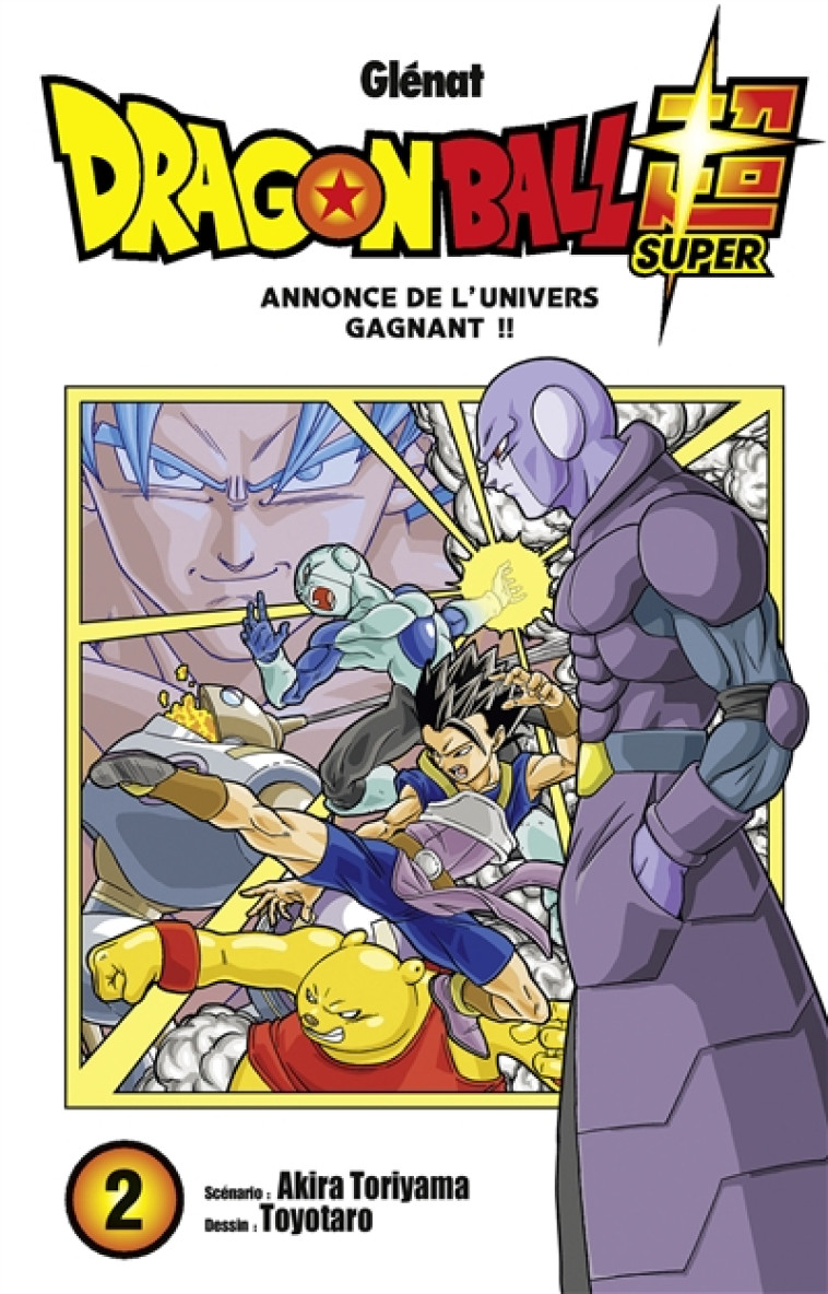 DRAGON BALL SUPER T.2  -  ANNONCE DE L'UNIVERS GAGNANT !! - TORIYAMA/TOYOTARO - Glénat