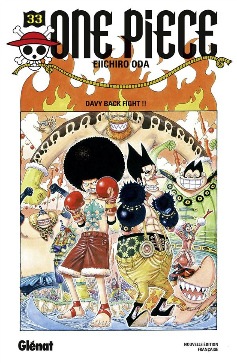 ONE PIECE - EDITION ORIGINALE T.33  -  DAVY BACK FIGHT !! - ODA EIICHIRO - Glénat