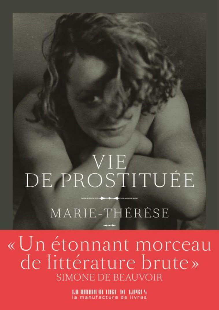 VIE DE PROSTITUEE - MARIE-THERESE/DUPOUY - MANUFACTURE LIV