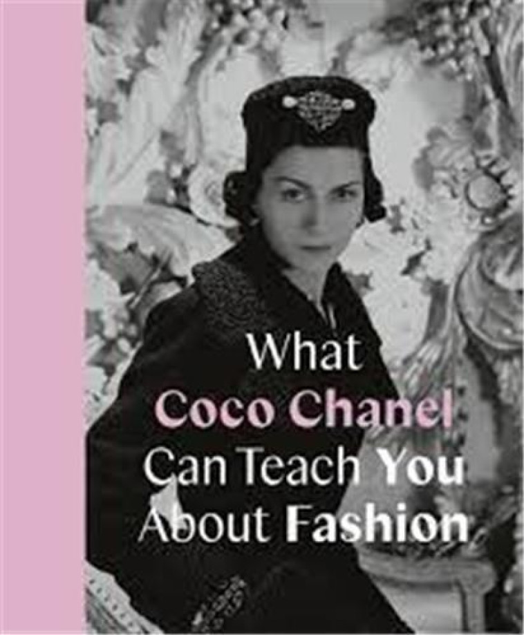 WHAT COCO CHANEL CAN TEACH YOU ABOUT FASHION - YOUNG CAROLINE - NC