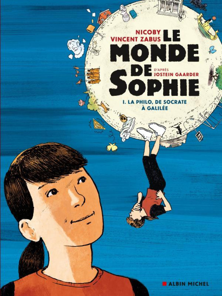 LE MONDE DE SOPHIE T.1 : LA PHILO, DE SOCRATE A GALILEE - GAARDER/ZABUS/NICOBY - NC