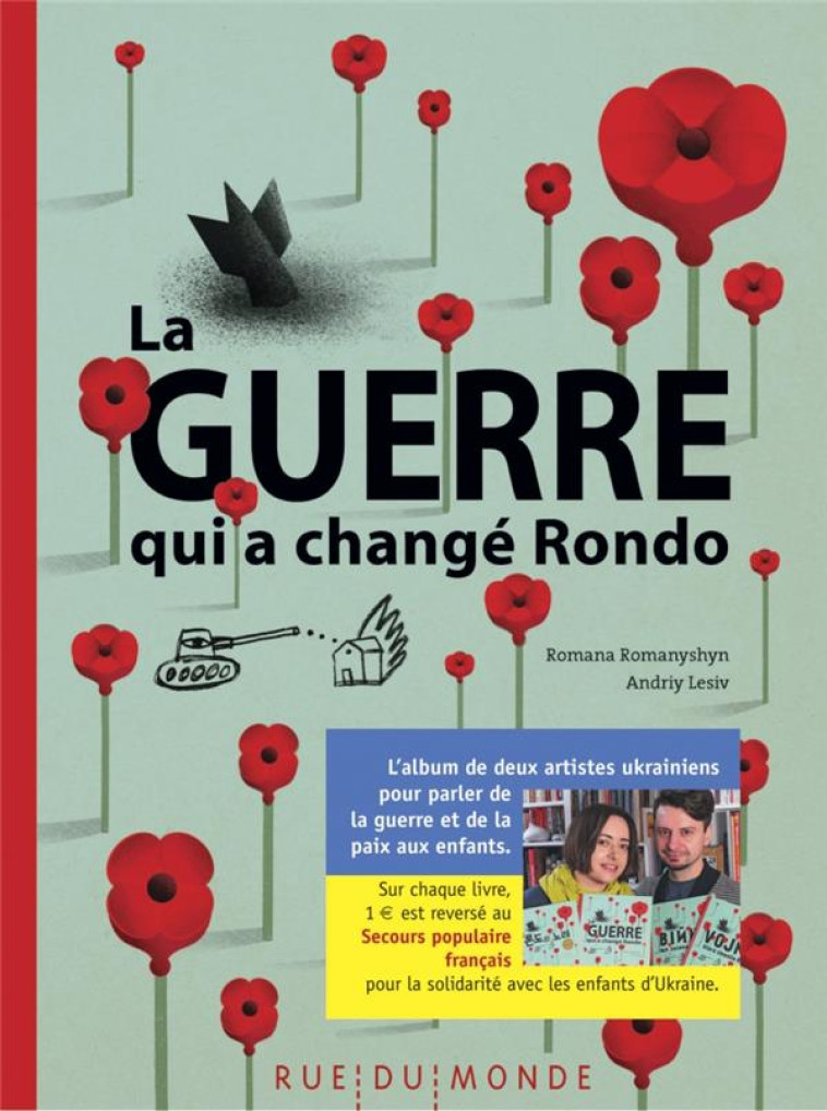 LA GUERRE QUI A CHANGE RONDO - LESIV/ROMANYSHYN - Rue du Monde