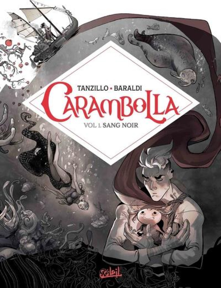 CARAMBOLLA T.1 : SANG NOIR - TANZILLO EMILIANO/BARALDI BARB - Soleil Productions