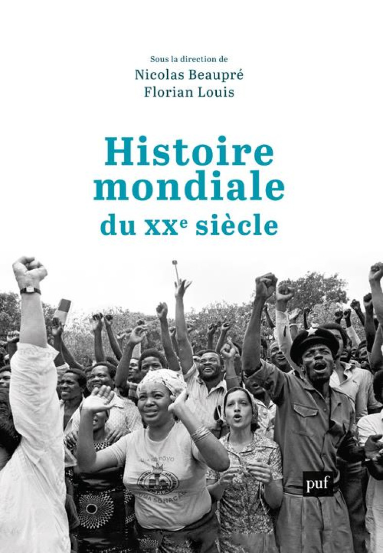 HISTOIRE MONDIALE DU XXE SIECLE - BEAUPRE NICOLAS - PUF