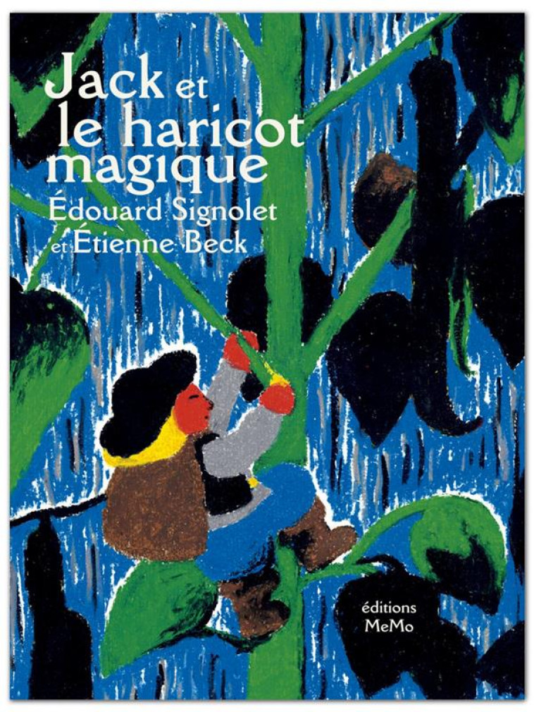 JACK ET LE HARICOT MAGIQUE - SIGNOLET/BECK - MEMO