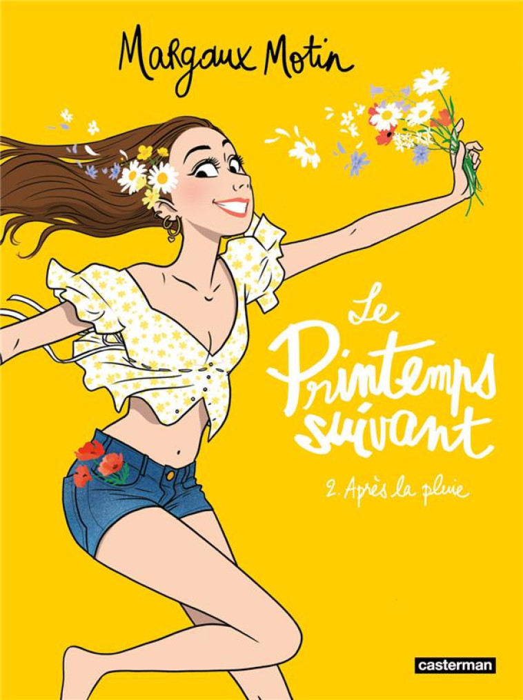 LE PRINTEMPS SUIVANT T.2 : APRES LA PLUIE - MOTIN/MARGAUX MOTIN - CASTERMAN