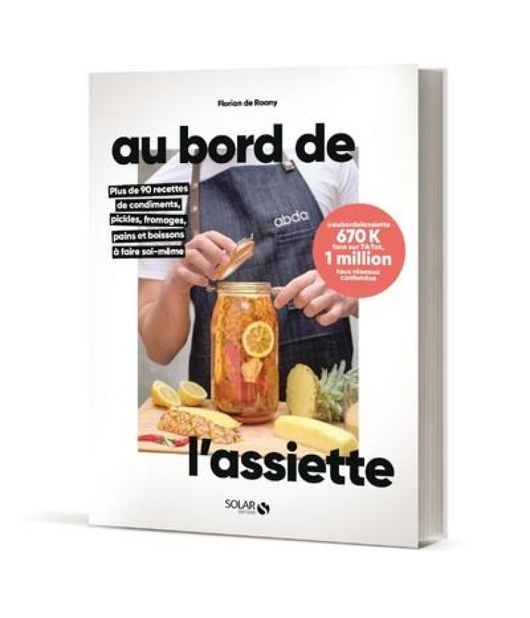 AU BORD DE L'ASSIETTE - DE ROANY FLORIAN - SOLAR