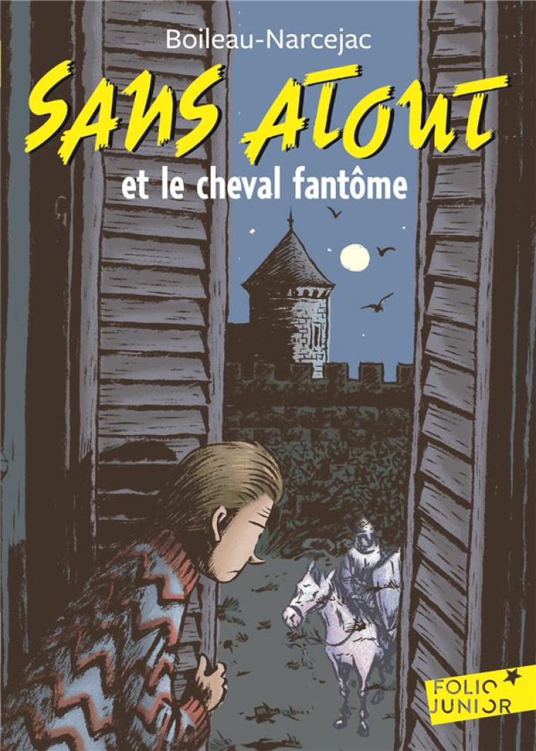 SANS ATOUT ET LE CHEVAL FANTOME - BOILEAU-NARCEJAC - GALLIMARD