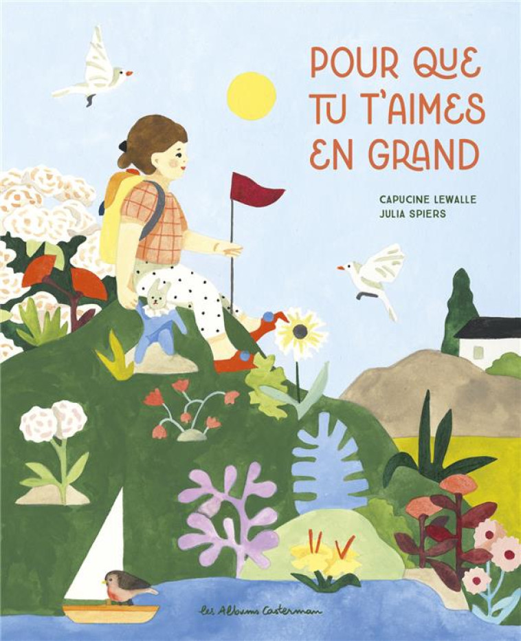 POUR QUE TU T'AIMES EN GRAND - LEWALLE/SPIERS - CASTERMAN