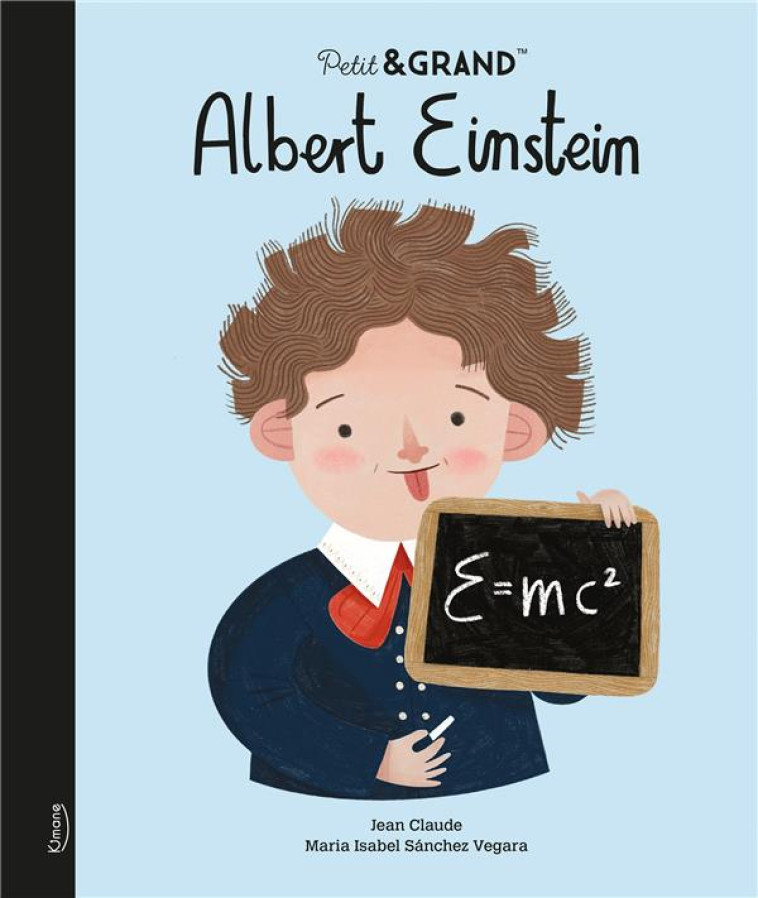 PETIT et GRAND : ALBERT EINSTEIN - SANCHEZ VEGARA/JEAN - KIMANE