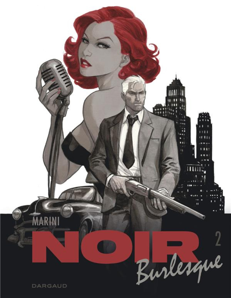 NOIR BURLESQUE T.2 - MARINI ENRICO - DARGAUD