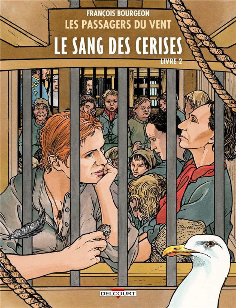 LES PASSAGERS DU VENT T.9 : LE SANG DES CERISES T.2 : RUE DES MARTYRS -  BOURGEON, FRANCOIS - DELCOURT