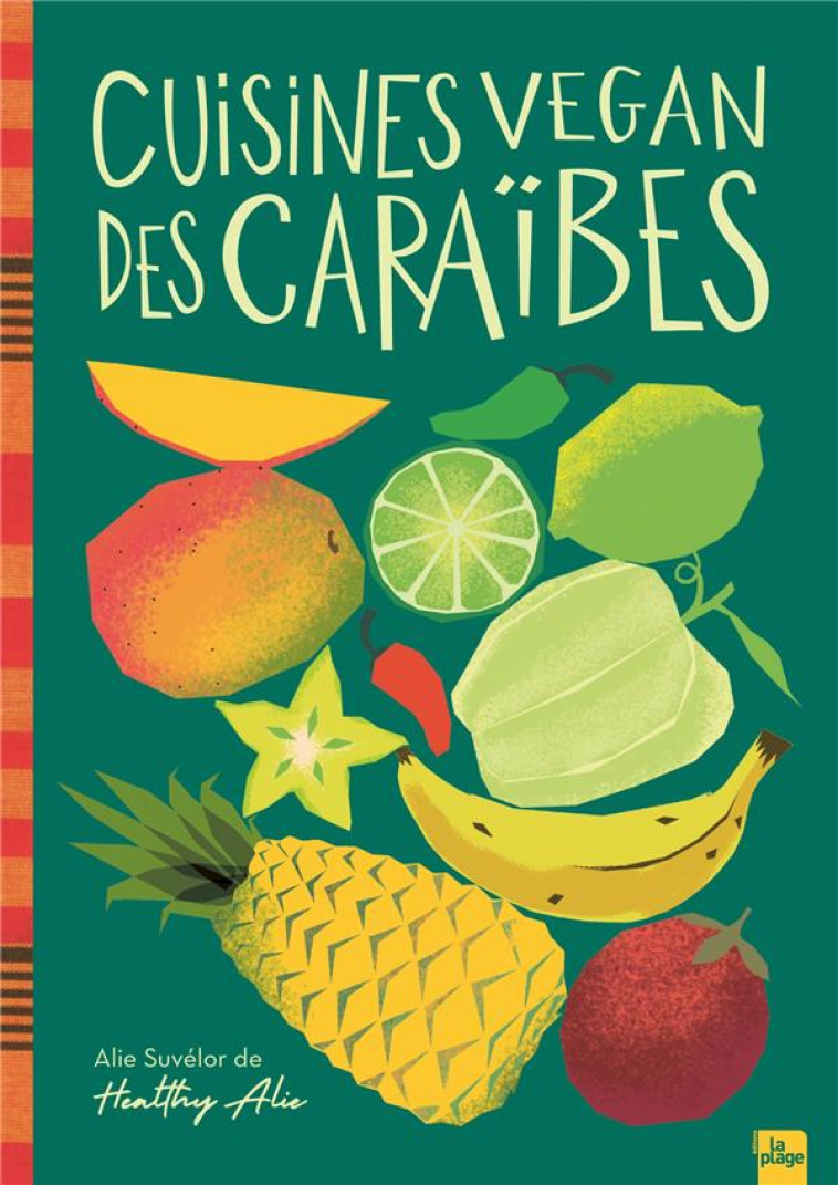 CUISINES VEGAN DES CARAIBES - ALIE HEALTHY - LA PLAGE