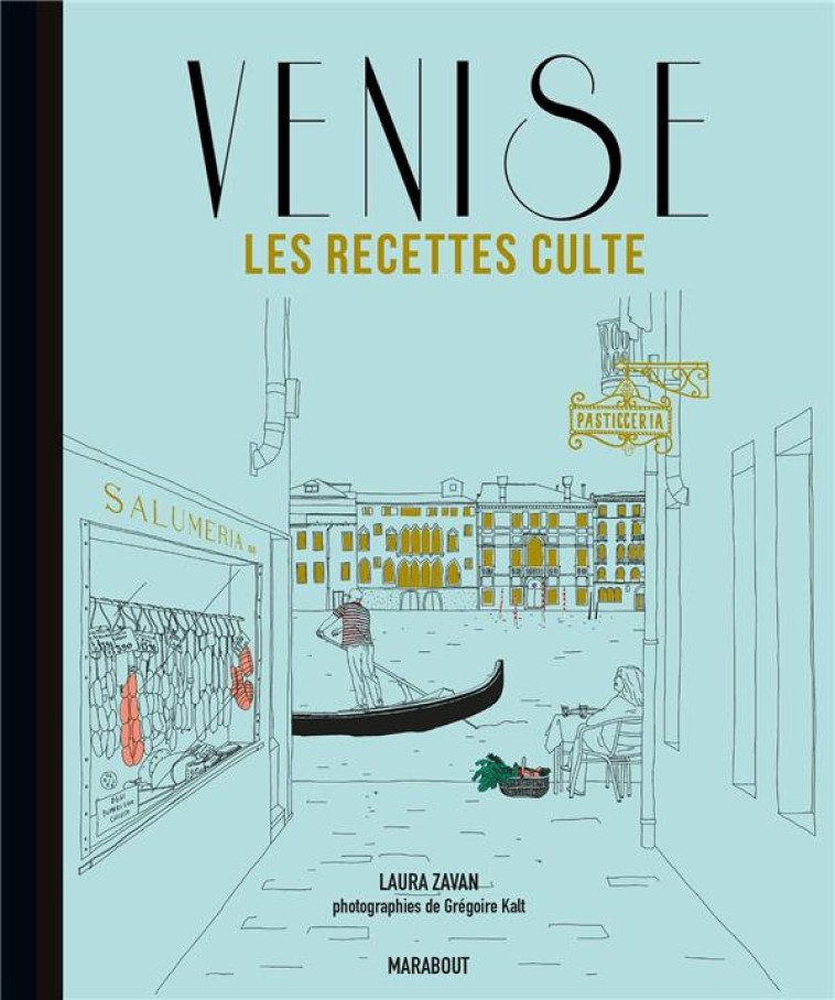 LES RECETTES CULTE  -  VENISE - ZAVAN LAURA - MARABOUT