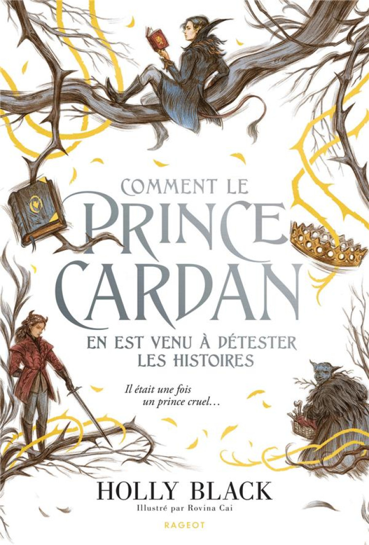 LE PEUPLE DE L'AIR : COMMENT LE PRINCE CARDAN EN EST VENU A DETESTER LES HISTOIRES - BLACK HOLLY - RAGEOT