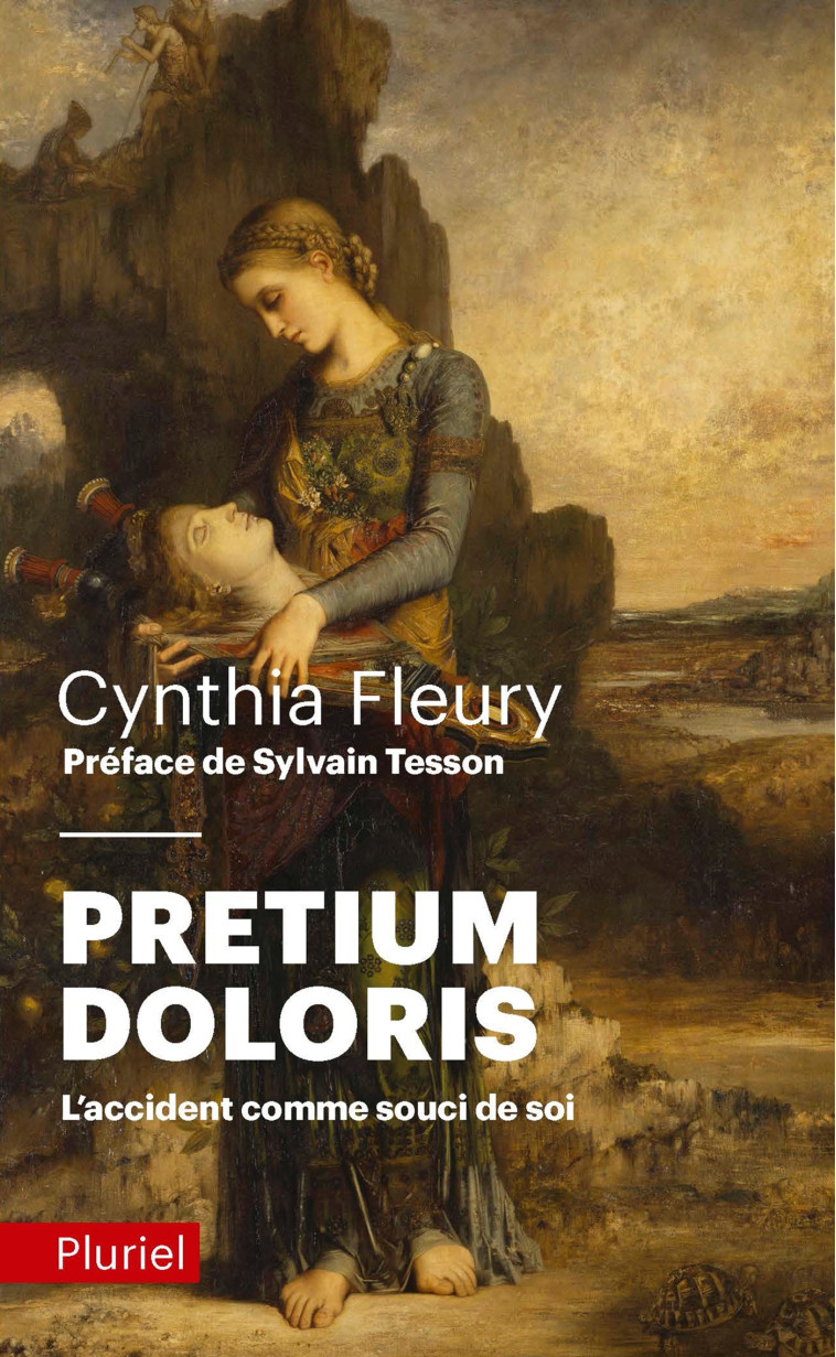 PRETIUM DOLORIS - L-ACCIDENT COMME SOUCI DE SOI - Cynthia FLEURY - PLURIEL