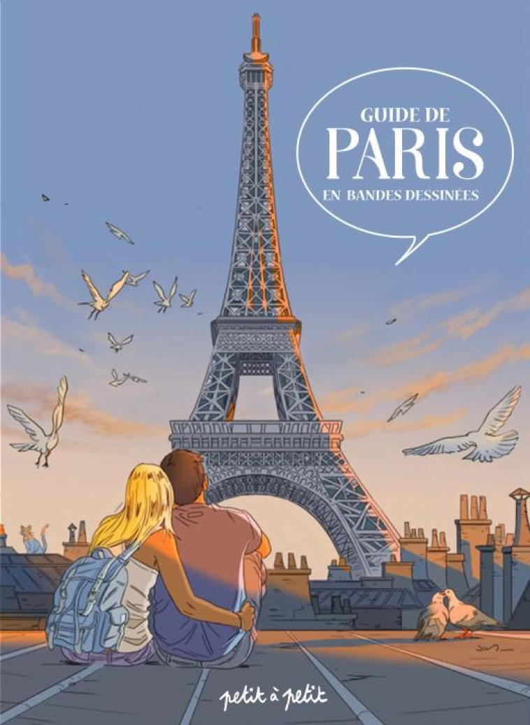 GUIDE DE PARIS EN BANDES DESSINEES - XXX - Petit à petit